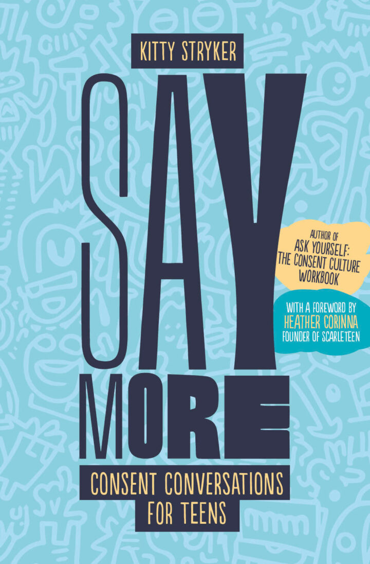 Cover of Say More: Consent Conversations for Teens by Kitty Stryker featuring text on blue and white abstract background.