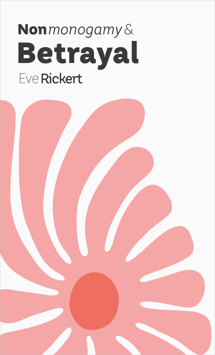 Cover for Nonmonogamy and Betrayal by Eve Rickert with an abstract pink flower illustration on white background.