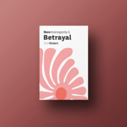 Cover of Nonmonogamy and Betrayal by Eve Rickert